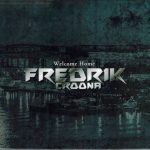 fredrik croona welcome home