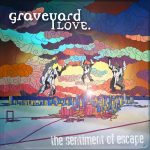 graveyard-love-the-sentiment-of-escape